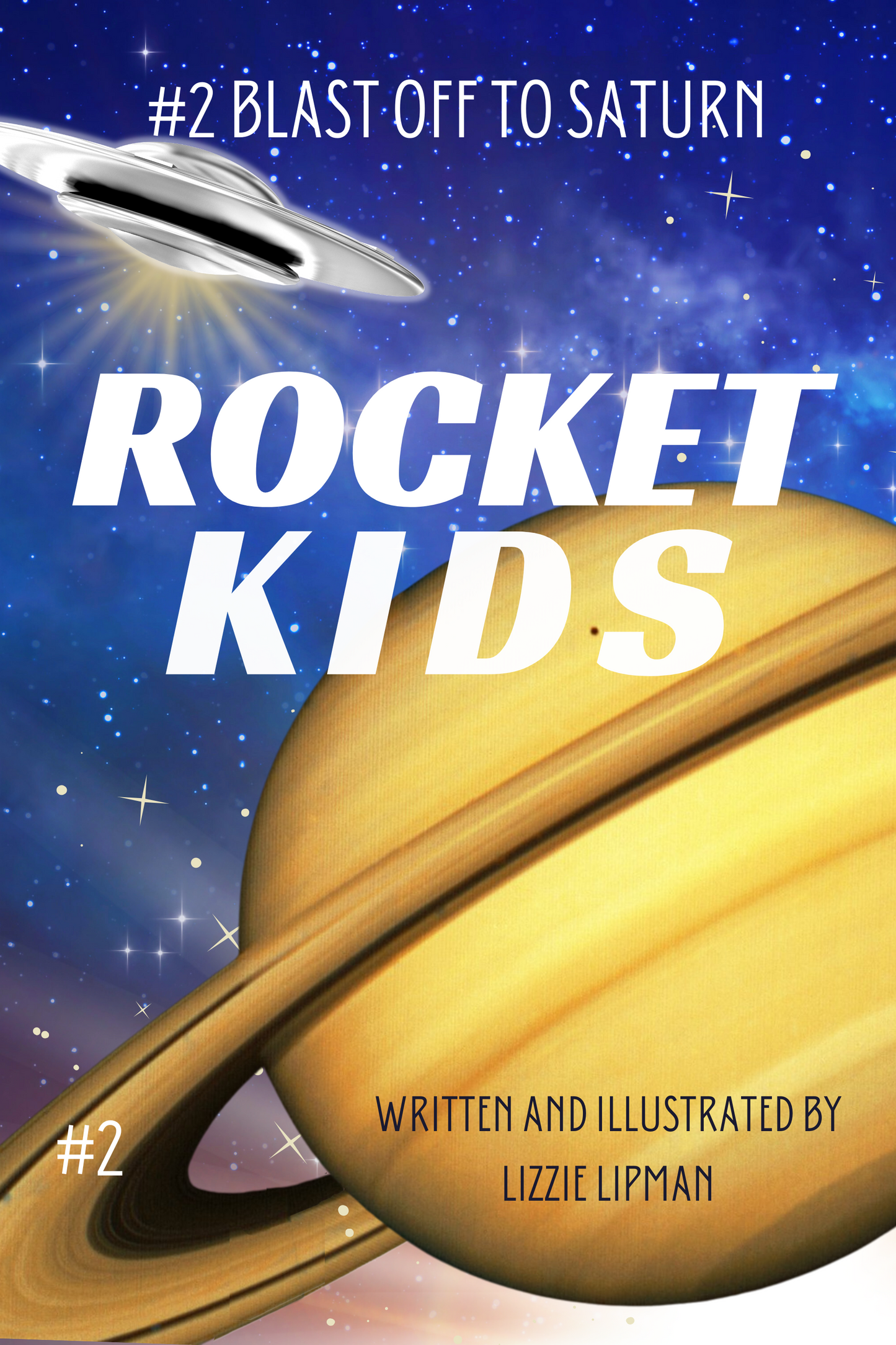 Blast Off to Saturn: Book 2